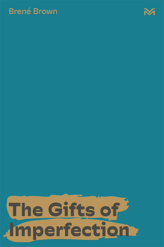 The Gifts of Imperfection